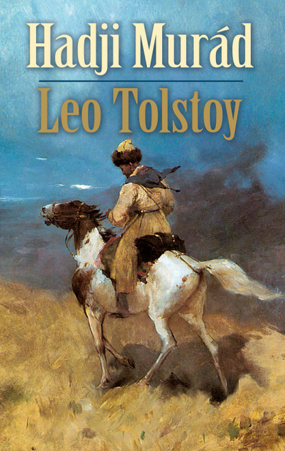 Hadji Murad - 9780486473666 by Leo Tolstoy, 9780486473666