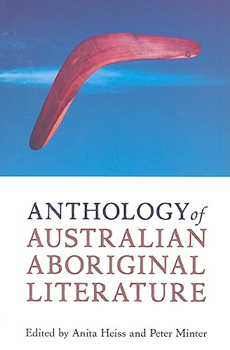 Anthology of Australian Aboriginal Literature by Anita Heiss, Peter Minter, 9780773534599