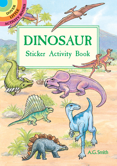 Dinosaur Sticker Activity Book (Miniature Edition) by A. G. Smith, 9780486400532