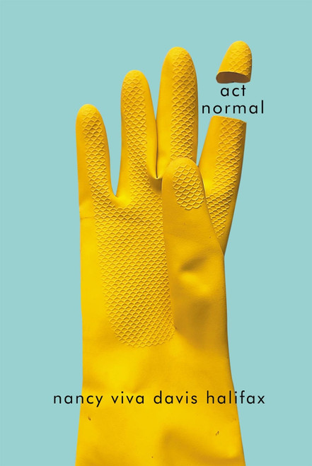 act normal by Nancy Viva Davis Halifax, 9780228018711