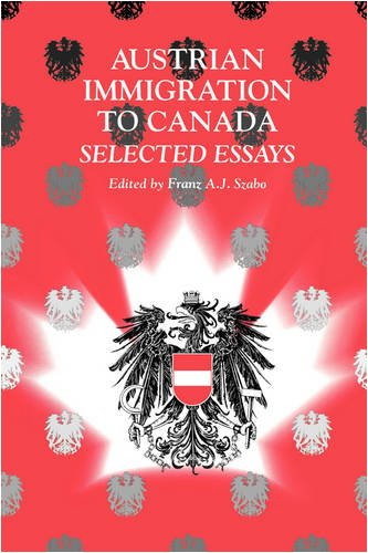 Austrian Immigration to Canada (Selected Essays) by Frank Szabo, 9780886292812