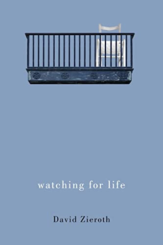 watching for life by David Zieroth, 9780228014744