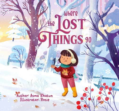Where the Lost Things Go? by Asma Khatun, 9781917068994