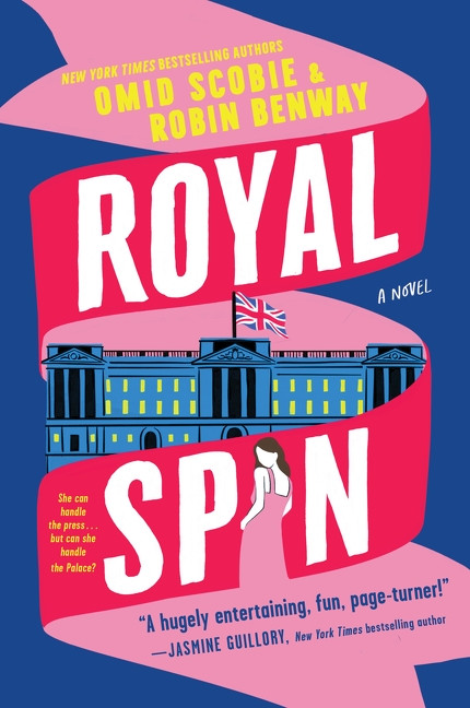Royal Spin (A Novel) by Omid Scobie, Robin Benway, 9780063424814