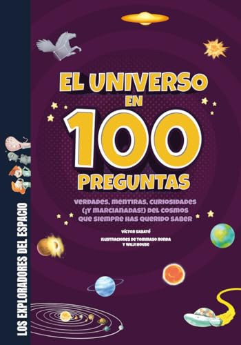 El universo en 100 preguntas (Spanish Edition) by Víctor Sabaté, Tommaso Ronda, 9788413613765
