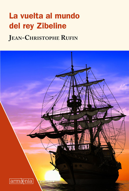 La vuelta al mundo del rey Zibeline / King Zibeline's Journey Around the World (Spanish Edition) by Jean Rufin, 9788494734571