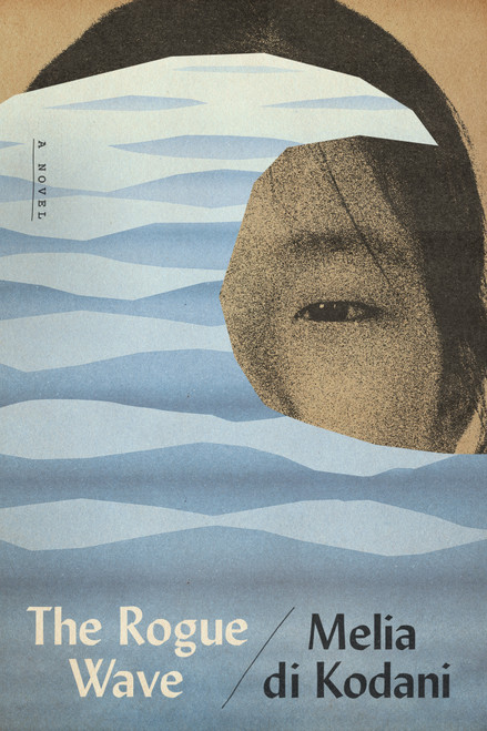The Rogue Wave (A Novel) by Melia di Kodani, 9798217208487