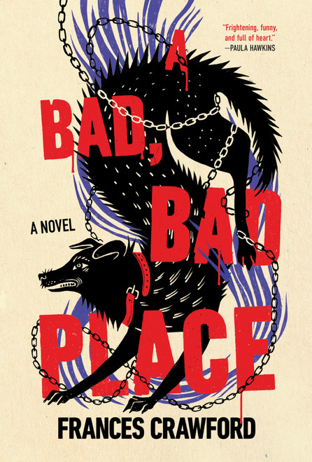 A Bad, Bad Place by Frances Crawford, 9781641299008