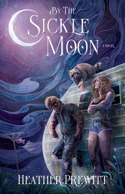 By the Sickle Moon by Heather Prewitt, 9798892428972