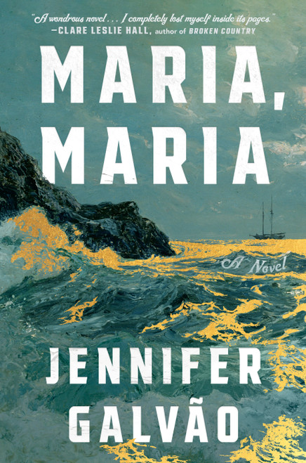 Maria, Maria (A Novel) by Jennifer Galvão, 9798217197736