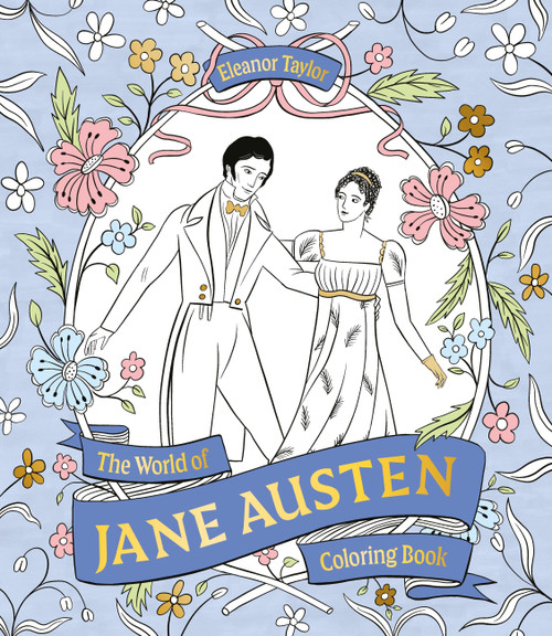 The World of Jane Austen Coloring Book by Eleanor Taylor, 9781399645843