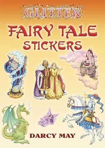 Glitter Fairy Tale Stickers (Miniature Edition) by Darcy May, 9780486447575