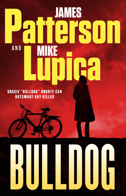 Bulldog (A Novel) by James Patterson, Mike Lupica, 9780316570053
