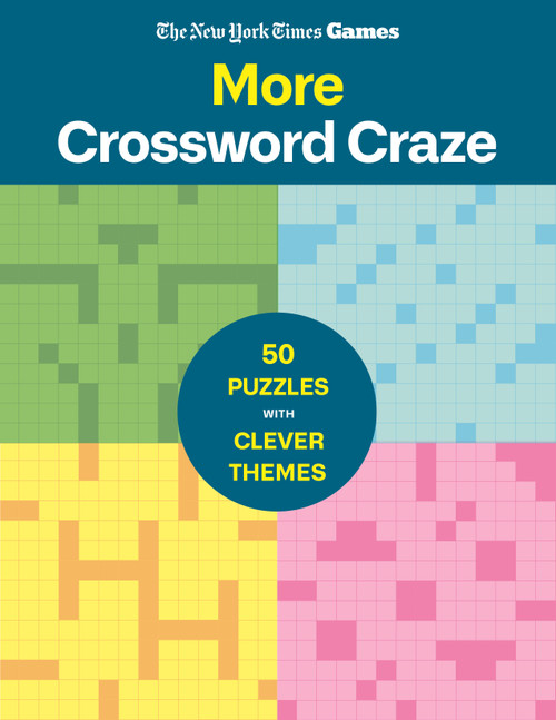 New York Times Games More Crossword Craze (50 Puzzles with Clever Themes) by The New York Times, Will Shortz, 9781250474131