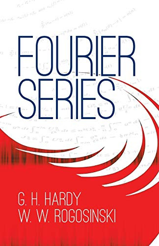 Fourier Series by G. H. Hardy, W. W. Rogosinski, 9780486406817