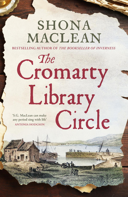 The Cromarty Library Circle (From the author of The Bookseller of Inverness comes an atmospheric and immersive historical nove) by Shona MacLean, 9781529445534
