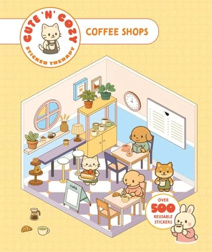 Cute 'n' Cozy Sticker Therapy: Coffee Shops (Over 500 Reusable Stickers!) by Skittledog, 9781837761395