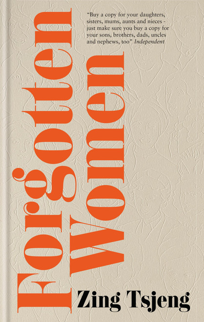 Forgotten Women by Zing Tsjeng, 9781914240683