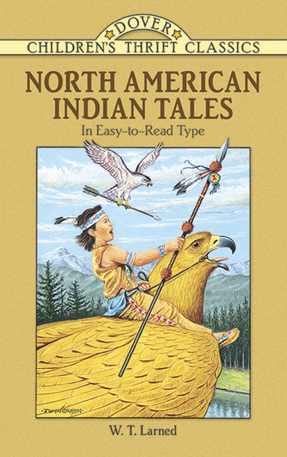 North American Indian Tales by W. T. Larned, 9780486296562
