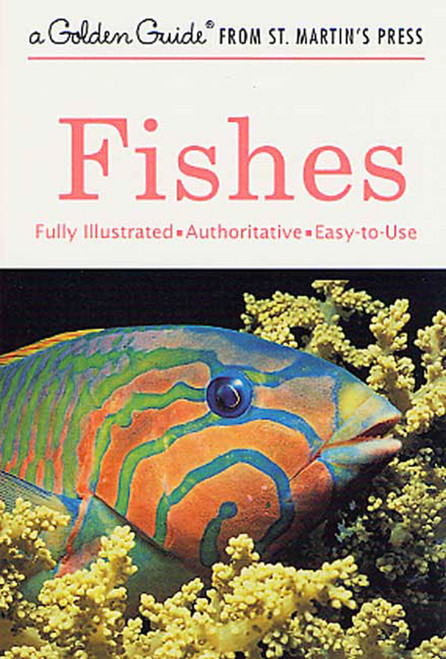 Fishes (A Fully Illustrated, Authoritative and Easy-to-Use Guide) by Hurst H. Shoemaker, Herbert S. Zim, James Gordon Irving, 9781582381404