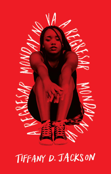 Monday no va a regresar / Monday's not coming (Spanish Edition) by Tiffany D. Jackson, 9798890987471