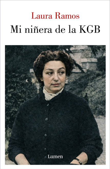 Mi niñera de la KGB / My KGB Nanny (Spanish Edition) by Laura Ramos, 9788426433497