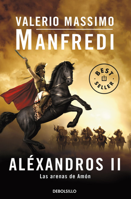 Las arenas de Amón / The Sands of Amon (Spanish Edition) by Valerio Massimo Manfredi, 9786287897090