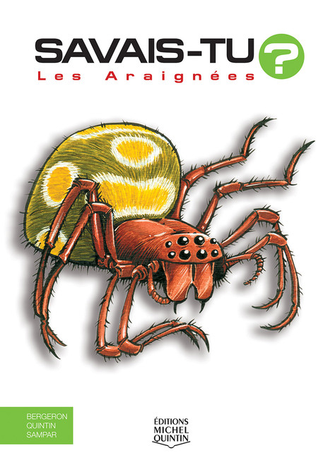 Les Araignées (French Edition) by Alain M. Bergeron, Michel Quintin, Sampar, 9782894356449