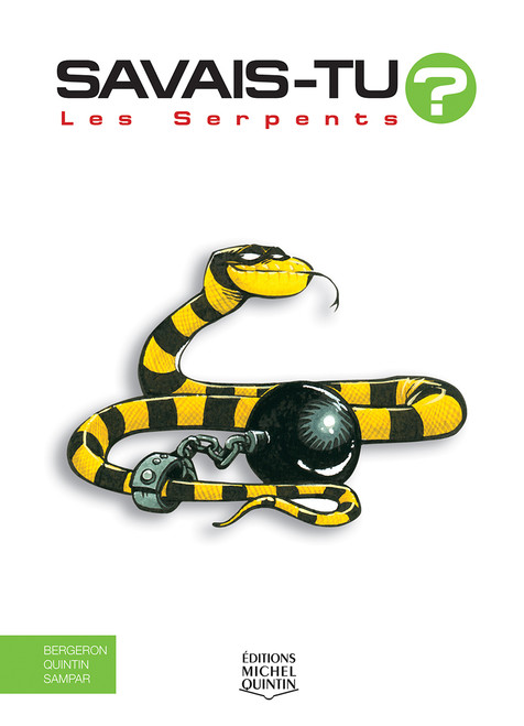 Les Serpents (French Edition) by Alain M. Bergeron, Michel Quintin, Sampar, 9782894354100