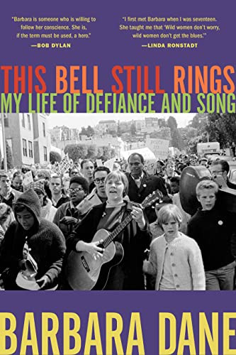 This Bell Still Rings (My Life of Defiance and Song) by Barbara Dane, 9781597147354
