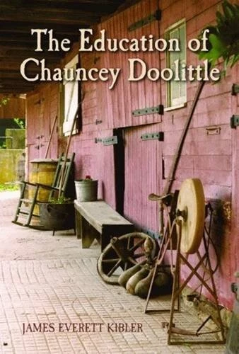 Education of Chauncey Doolittle, The by James Kibler, 9781589806344