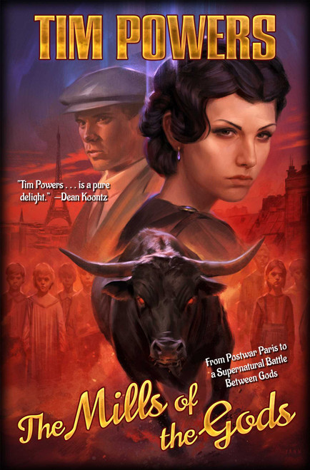 The Mills of the Gods by Tim Powers, 9781668073469