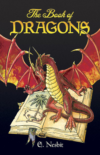 The Book of Dragons by E. Nesbit, H. R. Millar, H. Granville Fell, 9780486436487