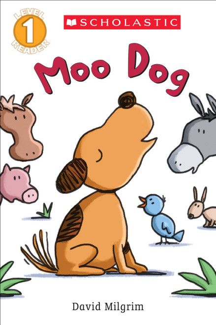 Moo Dog (Scholastic Reader, Level 1) by David Milgrim, David Milgrim, 9780545825030