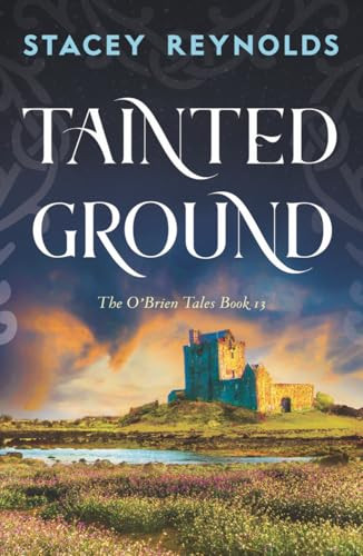 Tainted Ground by Stacey Reynolds, 9781837004294