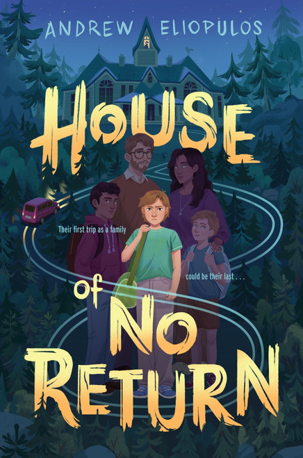House of No Return by Andrew Eliopulos, 9780063228771