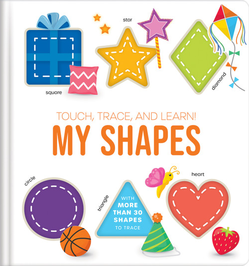 Touch, Trace, and Learn!: My Shapes - Preschool Shape Tracing Book for Kids Ages 3-6 | Interactive Picture Book for Toddlers and Early Learning by Corinne Delporte, Karina Dupuis, Annie Sechao, CrackBoom! Books, Tammy Desnoyers, Clarissa Sorgiovanni, 9782898026874