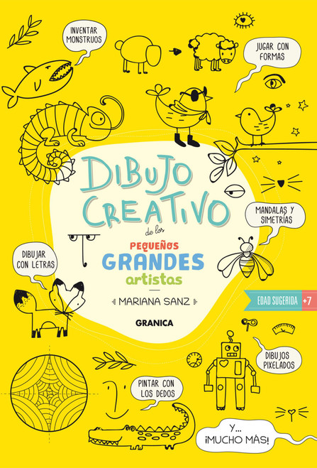 Dibujo creativo de los Pequeños Grandes Artistas / Creative Drawing with the Little Big Artists (Spanish Edition) by Mariana Sanz, 9789878935492