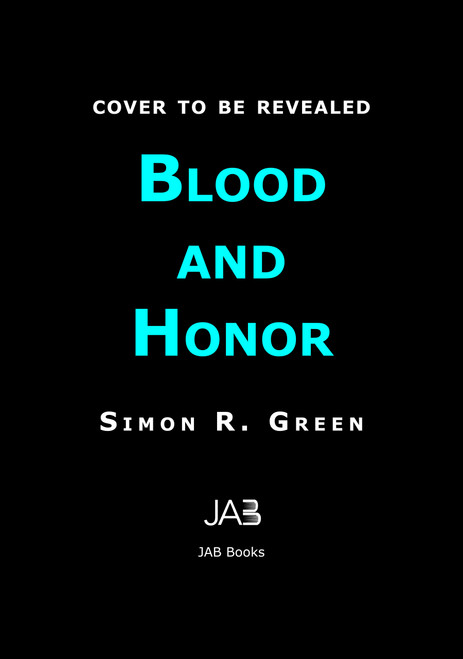 Blood and Honor by Simon R. Green, 9781625678294
