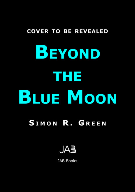 Beyond the Blue Moon by Simon R. Green, 9781625678317