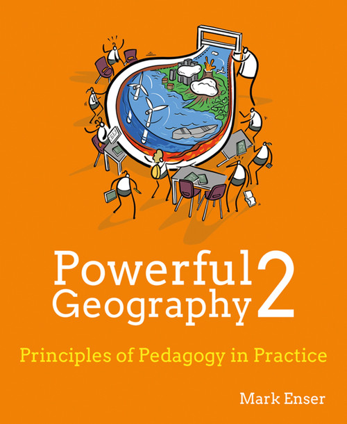Powerful Geography 2 (Principles of pedagogy in practice) by Mark Enser, 9781785837753