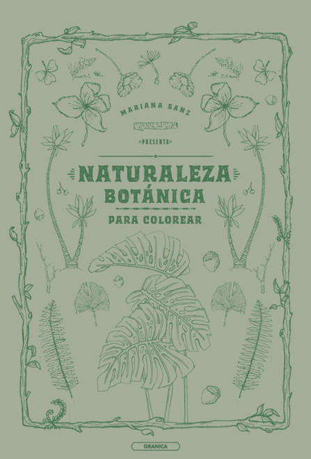 Naturaleza botánica para colorear / Botanical Coloring Book (Spanish Edition) by Mariana Sanz, 9786316544308