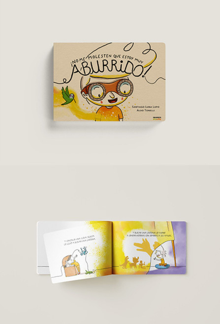 No me molesten que estoy muy aburrido / Do Not Disturb, I am very Bored (Spanish Edition) by Santiago Luna Lupo, Aldo Tonelli, 9786316544957