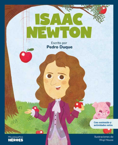 Isaac Newton (Spanish Edition) by Wuji House, Pedro Duque, Eduardo Acín Dal Maschio, 9788413612355