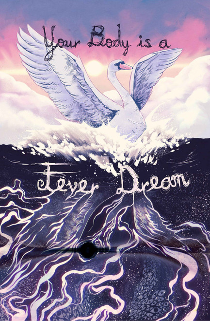 Your Body is a Fever Dream by Elena Sichrovksy, Bev Litkin, Bev Litkin, Ziggy Schutz, Ziggy Schutz, Elena Sichrovksy, Alex Woodroe, Alex Woodroe, Avi Burton, Avi Burton, Jef Rouner, Jef Rouner, Wren Hern, Wren Hern, Morgan Wodring, Morgan Wodring, Ashe Thurman, Ashe Thurman, Jordan Kurella, Jordan Kurella, Gabrielle Bleu, Gabrielle Bleu, Dave Riser, Dave Riser, Alex Hera, Alex Hera, Bitter Karella, Helen Whistberry, Bitter Karella, Mariah Southworth, Helen Whistberry, Maxim Volk, Mariah Southworth, Ri Stypula, Maxim Volk, Xosh M. Belanger, Ri Stypula, K. Brown, Xosh M. Belanger, Theresa Jean Tanenbaum, K. Brown, jackie Marley, Theresa Jean Tanenbaum, Esther alter, jackie Marley, Acantholichen x variifolius, Esther alter, Ariel marken Jack, Acantholichen x variifolius, Faye Hopper, Emilija Vavic, Ariel marken Jack, H. Marin, Faye Hopper, Emilija Vavic, H. Marin, 9781959790693