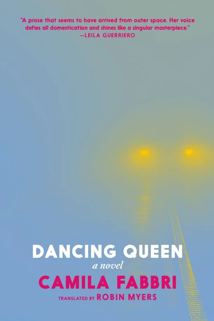 Dancing Queen (A Novel) by Camila Fabbri, Robin Myers, 9781644216002