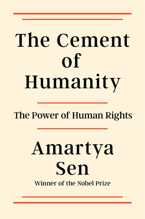 The Cement of Humanity (The Power of Human Rights) by Amartya Sen, 9781324099338
