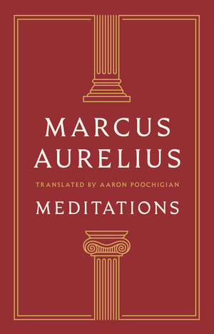 Meditations by Marcus Aurelius, Aaron Poochigian, 9781324147015