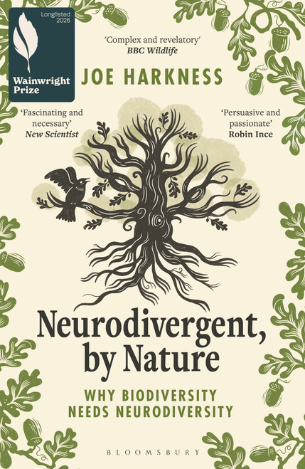 Neurodivergent, By Nature (Why Biodiversity Needs Neurodiversity) by Joe Harkness, 9781399413404