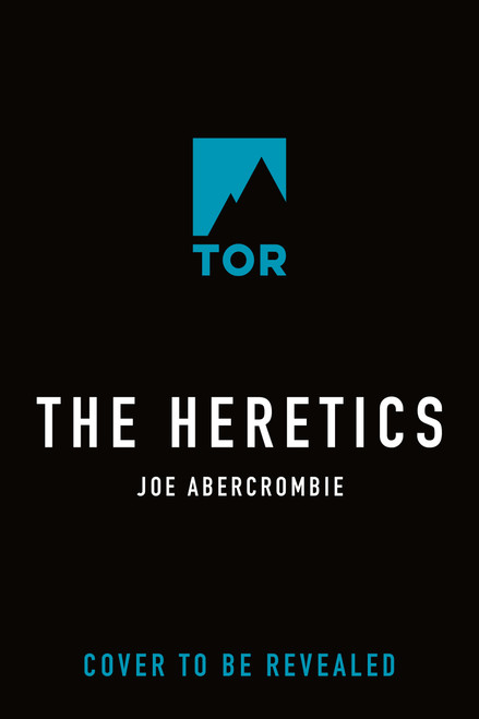 The Heretics by Joe Abercrombie, 9781250880086